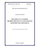 Luận văn Thạc sĩ Quản lý công: Hoạt động của Văn phòng Hội đồng nhân dân và Ủy ban nhân dân thành phố Vinh, tỉnh Nghệ An