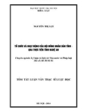 Tóm tắt luận văn thạc sĩ luật học: Tổ chức và hoạt động của hội đồng nhân dân tỉnh qua thực tiễn tỉnh Nghệ An