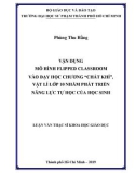 Luận văn Thạc sĩ Khoa học giáo dục: Vận dụng mô hình Flipped Classroom vào dạy học chương 'Chất khí', Vật lí lớp 10 nhằm phát triển năng lực tự học của học sinh