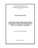 Luận văn Thạc sĩ Kinh tế: Giải pháp hoàn thiện hoạt động marketing cho sản phẩm sơn tại Công ty cổ phần L.Q JOTON