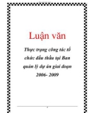 Luận văn: Thực trạng công tác tổ chức đấu thầu tại Ban quản lý dự án giai đoạn 2006- 2009