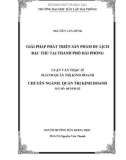 Luận văn Thạc sĩ Quản trị kinh doanh: Giải pháp phát triển sản phẩm du lịch đặc thù tại Thành phố Hải Phòng