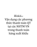 Vận dụng các phương thức thanh toán QT tại các NHTM VN trong thanh toán hàng xuất khẩu