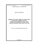 Luận văn Thạc sĩ Khoa học thư viện: Nghiên cứu phát triển và khai thác nguồn lực thông tin của trung tâm thông tin thư viện trường Đại học Kiến trúc Hà Nội