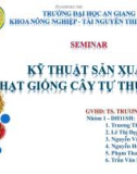 Tiểu luận: Kỹ thuật sản xuất hạt giống cây tự thụ phấn