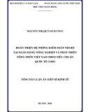 Tóm tắt luận án Tiến sĩ Kinh tế: Hoàn thiện hệ thống kiểm soát nội bộ tại Ngân hàng Nông nghiệp và phát triển Nông thôn Việt Nam theo tiêu chuẩn quốc tế COSO