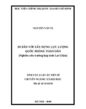 Tóm tắt Luận văn tiến sĩ Xã hội học: Di dân với xây dựng lực lượng quốc phòng toàn dân (Nghiên cứu trường hợp tỉnh Lai Châu)