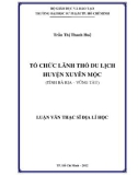 Luận văn Thạc sĩ Địa lý học: Tổ chức lãnh thổ du lịch huyện Xuyên Mộc (Tỉnh Bà Rịa - Vũng Tàu)