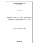 Luận văn Thạc sĩ Luật học: Quyền của người chưa thành niên theo pháp luật dân sự Việt Nam