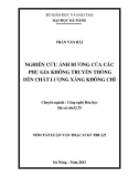 Tóm tắt Luận văn Thạc sĩ Kỹ thuật: Nghiên cứu ảnh hưởng của các phụ gia không truyền thống đến chất lượng xăng không chì