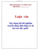 Luận văn: Xây dựng bài thí nghiệm truyền động điện động cơ dị bộ roto dây quấn