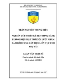 Luận văn Thạc sĩ Kỹ thuật điện: Nghiên cứu thiết kế hệ thống năng lượng điện mặt trời nối lưới nhằm đảm bảo cung cấp điện liên tục cho phụ tải