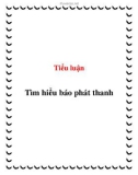 Tiểu luận: Tìm hiểu báo phát thanh