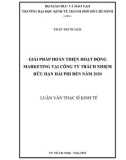 Luận văn Thạc sĩ Kinh tế: Giải pháp hoàn thiện hoạt động marketing tại Công ty TNHH Hải Phi đến năm 2020