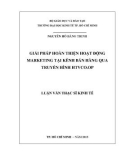 Luận văn Thạc sĩ Kinh tế: Giải pháp hoàn thiện hoạt động marketing tại kênh bán hàng qua truyền hình HTVCo.op