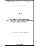 Luận văn thạc sĩ Chính sách công: Thực thi chính sách bồi dưỡng công chức, viên chức ngành Nông nghiệp và Phát triển nông thôn