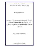 Luận văn Thạc sĩ Kinh tế: Ứng dụng mô hình thẻ điểm cân bằng (BSC) vào đo lường hiệu quả hoạt động của Công ty TNHH sản xuất Nông dược vi sinh Viguato