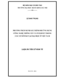 Luận án Tiến sĩ Kinh tế: Phương pháp đánh giá trình độ ứng dụng công nghệ thông tin và Internet trong các cơ sở đào tạo đại học ở Việt Nam