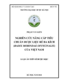 Luận án Tiến sĩ Dược học: Nghiên cứu thành phần hóa học, tạo chế phẩm có tác dụng sinh học của rễ Ba kích Việt Nam (Radix Morindae officinalis)