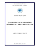 Luận văn Thạc sĩ kinh tế: Nâng cao năng lực huy động vốn tại Ngân hàng TMCP Ngoại Thương Việt Nam