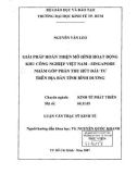 Luận văn Thạc sĩ Kinh tế: Giải pháp hoàn thiện mô hình hoạt động khu công nghiệp Việt Nam - Singapore nhằm góp phần thu hút đầu tư trên địa bàn tỉnh Bình Dương