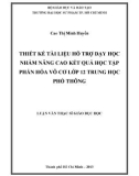 Luận văn Thạc sĩ Giáo dục học: Thiết kế tài liệu hỗ trợ dạy học nhằm nâng cao kết quả học tập phần hóa vô cơ lớp 12 trung học phổ thông