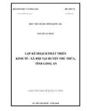 Luận văn Thạc sĩ Quản lý công: Lập kế hoạch phát triển kinh tế - xã hội tại huyện Thủ Thừa, tỉnh Long An