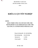 Khóa luận tốt nghiệp: Hoàn thiện công tác kế toán tiêu thụ thành phẩm và xác định kết quả tiêu thụ tại Công ty cổ phần Dược phẩm Hà Nam