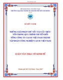 Luận văn Thạc sĩ Kinh tế: Những giải pháp chủ yếu tái cấu trúc vốn trong quá trình chuyển đổi Tổng công ty cao su Việt Nam thành Tập đoàn công nghiệp cao su Việt Nam