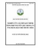 Luận án tiến sĩ Dược học: Nghiên cứu cải tiến qui trình tổng hợp nguyên liệu mesna và ứng dụng bào chế thuốc tiêm