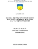 Luận văn Thạc sĩ: Đánh giá hiện trạng môi trường chăn nuôi heo trên địa bàn huyện Dầu Tiếng- tỉnh Bình Dương và đề xuất các biện pháp quản lý ô nhiễm