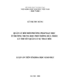 Luận văn tiến sĩ Khoa học giáo dục: Quản lý đổi mới phương pháp dạy học ở trường THPT dựa theo lý thuyết Quản lý sự thay đổ