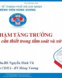 Bài giảng Thai chậm tăng trưởng: Những thông tin cần thiết trong tầm soát và xử trí - Ths. BS. Nguyễn Đình Vũ