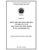 Luận án Tiến sĩ Văn hoá học: Những biến đổi đời sống văn hóa của tu sĩ Phật giáo Nam Tông Khmer ở Tây Nam bộ hiện nay