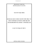 Luận văn thạc sĩ Thú Y: Đánh giá chất lượng nguồn nước phục vụ chăn nuôi heo tập trung trên địa bàn thành phố Buôn Ma Thuột tỉnh Đắk Lắk