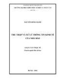 Luận văn Thạc sĩ Báo chí học: Thu thập và xử lý thông tin kinh tế của nhà báo