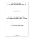 Luận văn Thạc sĩ Báo chí học: Kỹ năng tác nghiệp của nhà báo về ngân hàng trên báo điện tử hiện nay