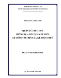 Luận án Tiến sĩ Kinh tế: Quản lý thu thuế thông qua mối quan hệ giữa kế toán tài chính & kế toán thuế