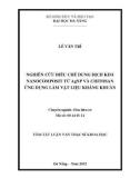 Tóm tắt luận văn Thạc sĩ Khoa học: Nghiên cứu điều chế dung dịch keo nanocomposit từ AgNP và chitosan ứng dụng làm vật liệu kháng khuẩn