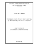 Luận văn Thạc sĩ Luật Hình sự và Tố tụng hình sự: Thực hành quyền công tố trong điều tra vụ án về động vật hoang dã ở Việt Nam