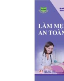 Những điều cần biết để làm mẹ an toàn: Phần 1