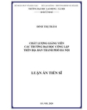 Luận án Tiến sĩ: Chất lượng giảng viên các trường đại học công lập trên địa bàn thành phố Hà Nội