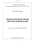 Tóm tắt luận văn Thạc sĩ ngành Quốc tế học: Ngoại giao văn hóa của Việt Nam nhìn từ góc độ quyền lực mềm