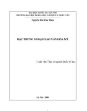 Tóm tắt luận văn Thạc sĩ ngành Quốc tế học: Đặc trưng ngoại giao văn hóa Mỹ