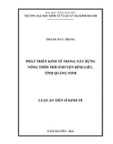 Luận án Tiến sĩ Kinh tế: Phát triển kinh tế trong xây dựng nông thôn mới ở huyện Bình Liêu, tỉnh Quảng Ninh