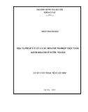 Luận văn Thạc sĩ Luật học: Địa vị pháp lý của các doanh nghiệp Việt Nam kinh doanh ở nước ngoài