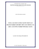 Luận văn Thạc sĩ Kinh tế: Nâng cao chất lượng nguồn nhân lực doanh nghiệp chế biến thủy sản trong các khu, cụm công nghiệp tỉnh Hậu Giang