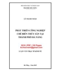 Luận văn Thạc sĩ Kinh tế: Phát triển công nghiệp chế biến thủy sản tại thành phố Đà Nẵng