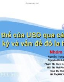 Vị thế của USD qua các thời kỳ và vấn đề đô la hóa