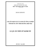 Luận án tiến sĩ Kinh tế: Chuyển dịch cơ cấu kinh tế nông nghiệp tỉnh HưngYên theo hướng hiện đại